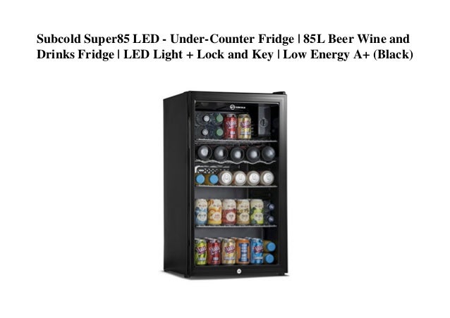 subcold super 85 led beer fridge