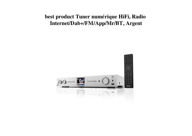 Best Product Tuner Numerique Hifi Radio Internet Dab Fm App Mr Bt