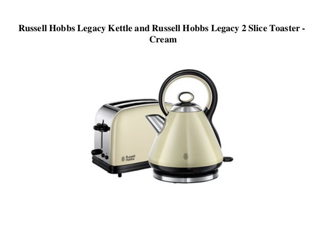 russell hobbs legacy kettle cream