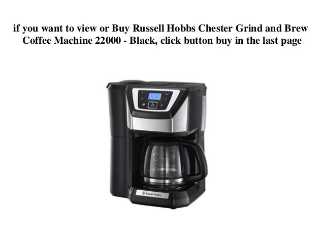 russell hobbs chester grind and brew