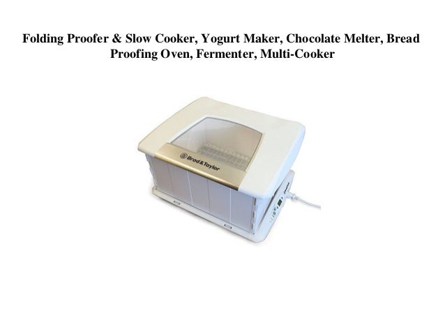 Fermenter Yogurt Maker Chocolate Melter Bread Proofing Oven Folding Proofer & Slow Cooker Multi-Cooker Fermenter Yogurt Maker Chocolate Melter Bread Proofing Oven Folding Proofer & Slow Cooker Multi-Cooker