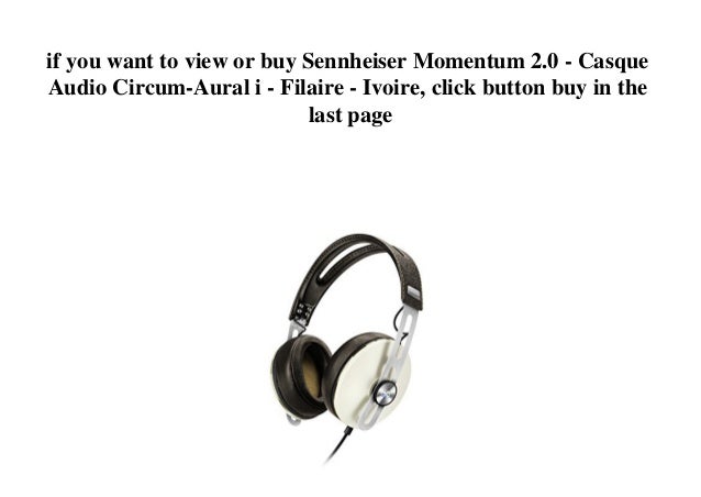 Top Buy Sennheiser Momentum 20 Casque Audio Circum Aural I Filai