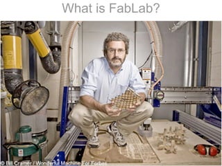 What is FabLab?
 