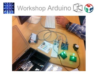 Workshop Arduino
 