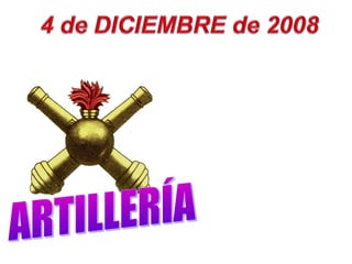 Artilleria 2008