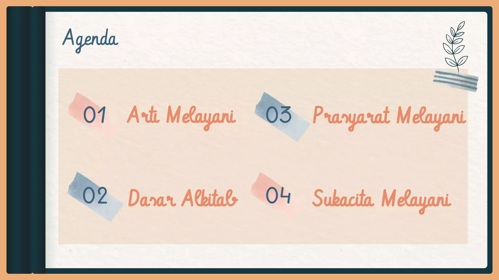 Agenda
01 Arti Melayani
02 Dasar Alkitab
03 Prasyarat Melayani
04 Sukacita Melayani