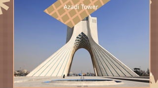 Azadi Tower
 