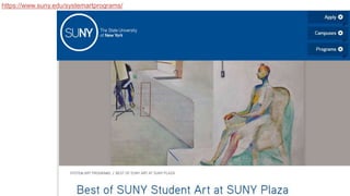 https://www.suny.edu/systemartprograms/
 