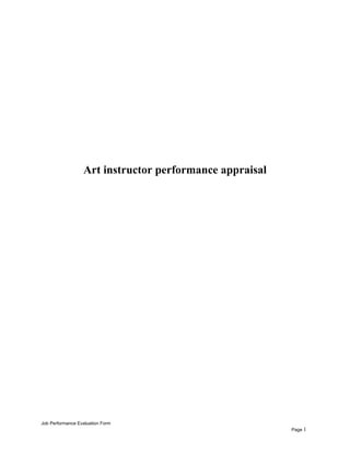 Art instructor performance appraisal
Job Performance Evaluation Form
Page 1
 