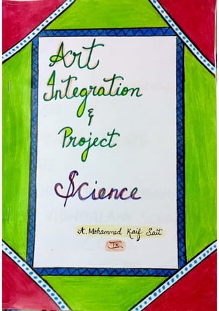 Art integration project science [ brindhavanna vidhiyalaya school cbse