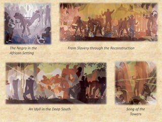 The Negro in the African SettingFrom Slavery through the ReconstructionAn Idyll in the Deep SouthSong of the Towers