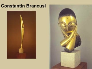 Constantin Brancusi
 