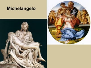 Michelangelo
 