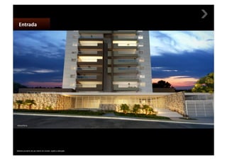    Entrada 




Material provisório de uso interno do corretor, sujeito a alteração.
 