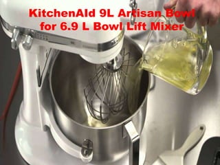 KitchenAId 9L Artisan Bowl
for 6.9 L Bowl Lift Mixer
 