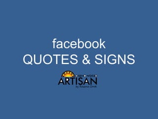 facebook
QUOTES & SIGNS
 