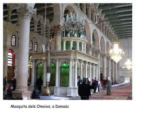Mesquita dels Omeies, a Damasc
 