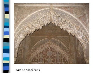 Arc de Mocàrabs
 