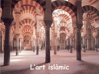 L’art islàmic
 