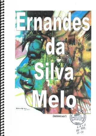 Artista Ernandes da Silva Melo