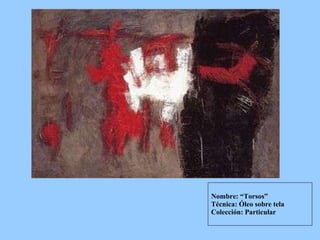 Nombre: “Torsos” Técnica: Óleo sobre tela Colección: Particular 