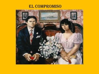 EL COMPROMISO
 