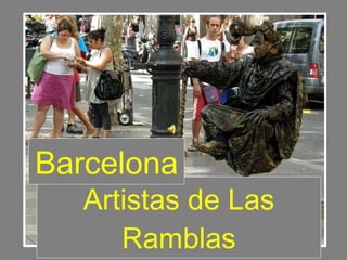 Artistas de Las Ramblas Barcelona 