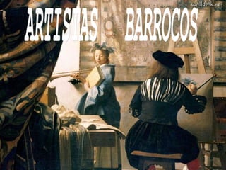 ARTISTAS  BARROCOS 