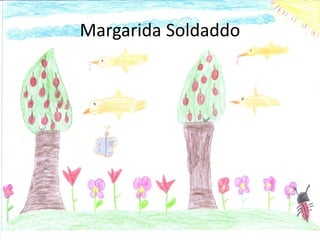 Margarida Soldaddo
 
