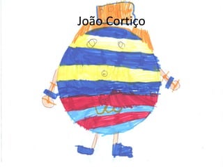 João Cortiço
 