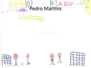 Pedro Martins
 