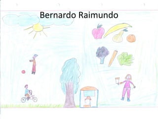 Bernardo Raimundo
 