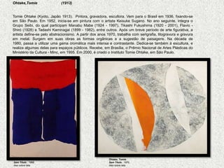 Ohtake, TomieSem Título , 1968 óleo sobre tela Ohtake, TomieSem Título , 1970 óleo sobre tela 