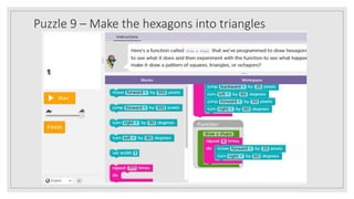Puzzle 9 – Make the hexagons into triangles
 