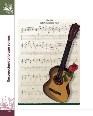 Reconociendo lo que somos 
128 
Partitura del vals Natalia de Antonio Lauro 
 