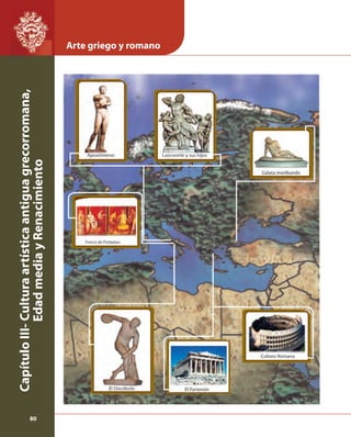 CapítuloIII-Culturaartísticaantiguagrecorromana,
EdadmediayRenacimiento
80
Arte griego y romano
 