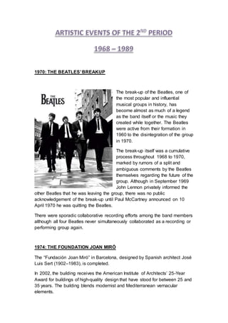 1970: THE BEATLES’ BREAKUP
The break-up of the Beatles, one of
the most popular and influential
musical groups in history,...