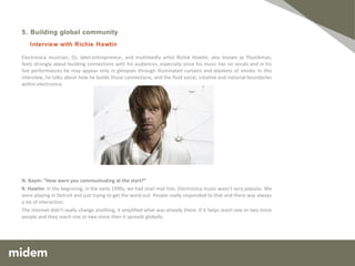 And then I have a blog which I’m talking about this process of recording of an album.  I’m working on my third record right now.  And so it’s starting from the beginning, picking the songs to how to work with my band all the way up to asking my fans to pick the track list.  Once we have the songs down, I’ll put them up so people can sample them and they can make their own track list and they can tell me what their favorite songs are and kind of direct artist to fan relationship, asking for their help because they’re the ones that I want to buy the record so I want them to like it. N. Baym: “Most of the people I’ve been talking with have been at it since the ’80s or at least the early ’90s. I was interested in your perspective coming into music at this time what your sense is of what it takes to build a sustainable career.” S. Wayser:  I think it’s a slow incline.  I think it’s really about making a fan connection which is more than just they put your record on every once in a while.  These people don’t have to buy your record, they can get it for free.  And maybe they don’t even buy your record, they could love you and love your music and not buy your record.  So you’d stream it for free, but then they go to your show and they buy shirts and they get presale tickets, they will support you if you’ve made that connection.  But you can’t just show up and be a rock star and not put the effort in to showing your fans you care anymore. I feel like before you are able to just be a rock star, be aloof, be a drug addict, go on tour and it was cool, you were cooler for it.  And now I feel like you have to put in a lot of work to keep them interested.  If you release an album every 10 years you’ve lost a lot of people because you didn’t release something then.  Even if you didn’t release a whole album, you know, like Radiohead, but they’re going to release a constant stream of singles, that’s very interesting.  And they’re constantly saying to their fans, “We’re still here.  We’re still here.  We’re making stuff. “   