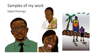 Digital Paintings
Samples of my work
 