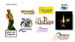 Logo Designs
 