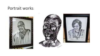 Portrait works
 