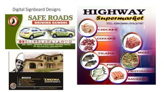Digital Signboard Designs
 