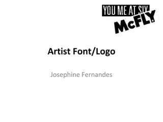 Artist Font/Logo Josephine Fernandes 