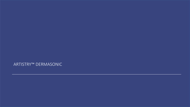 Artistry dermasonic | PPT