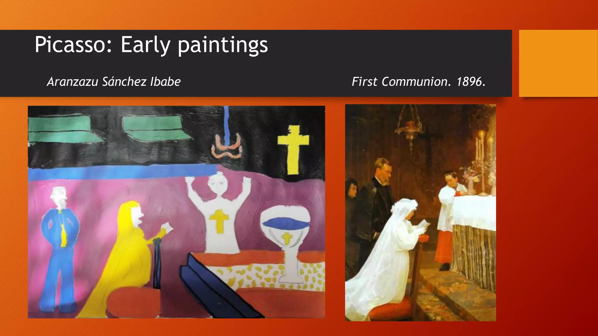 Picasso: Early paintings
Aranzazu Sánchez Ibabe First Communion. 1896.
 