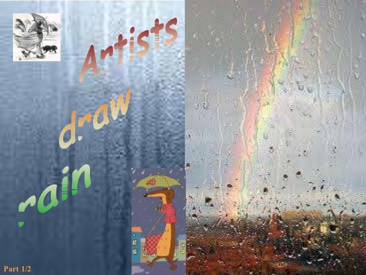 Artists draw rain 