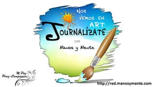 Art-Journalízate con Manos y Mente
