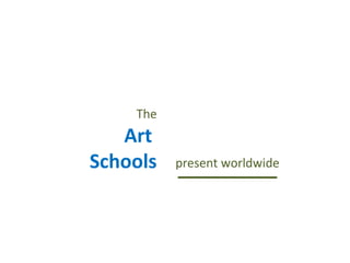 The Art Schools
 