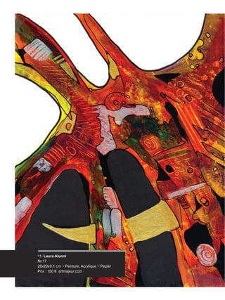 11. Laura Alunni
Nr.17
26x20x0,1 cm ~ Peinture, Acrylique ~ Papier
Prix : 150 € artmajeur.com
 