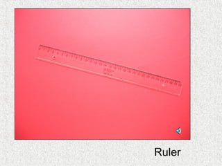 Ruler
 